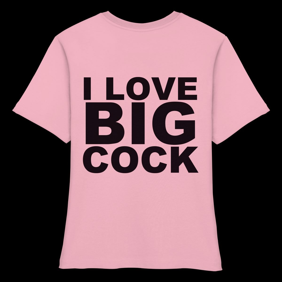 I LOVE BIG COCK · Cotton Pink · Fitted · vorne