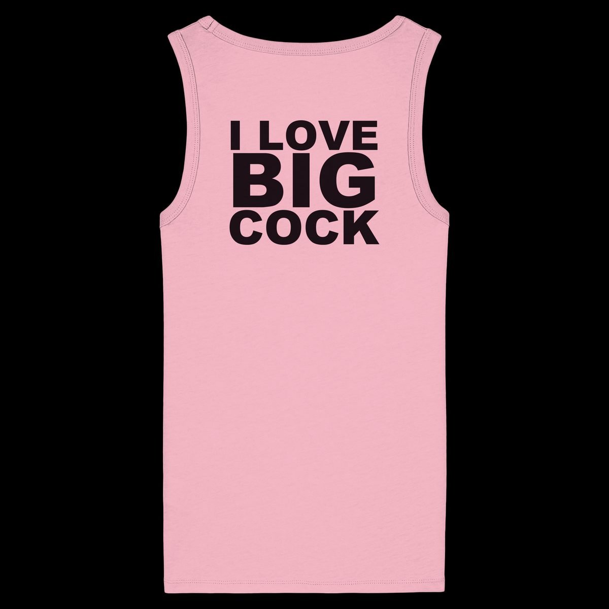 I LOVE BIG COCK · Cotton Pink · Tank · vorne